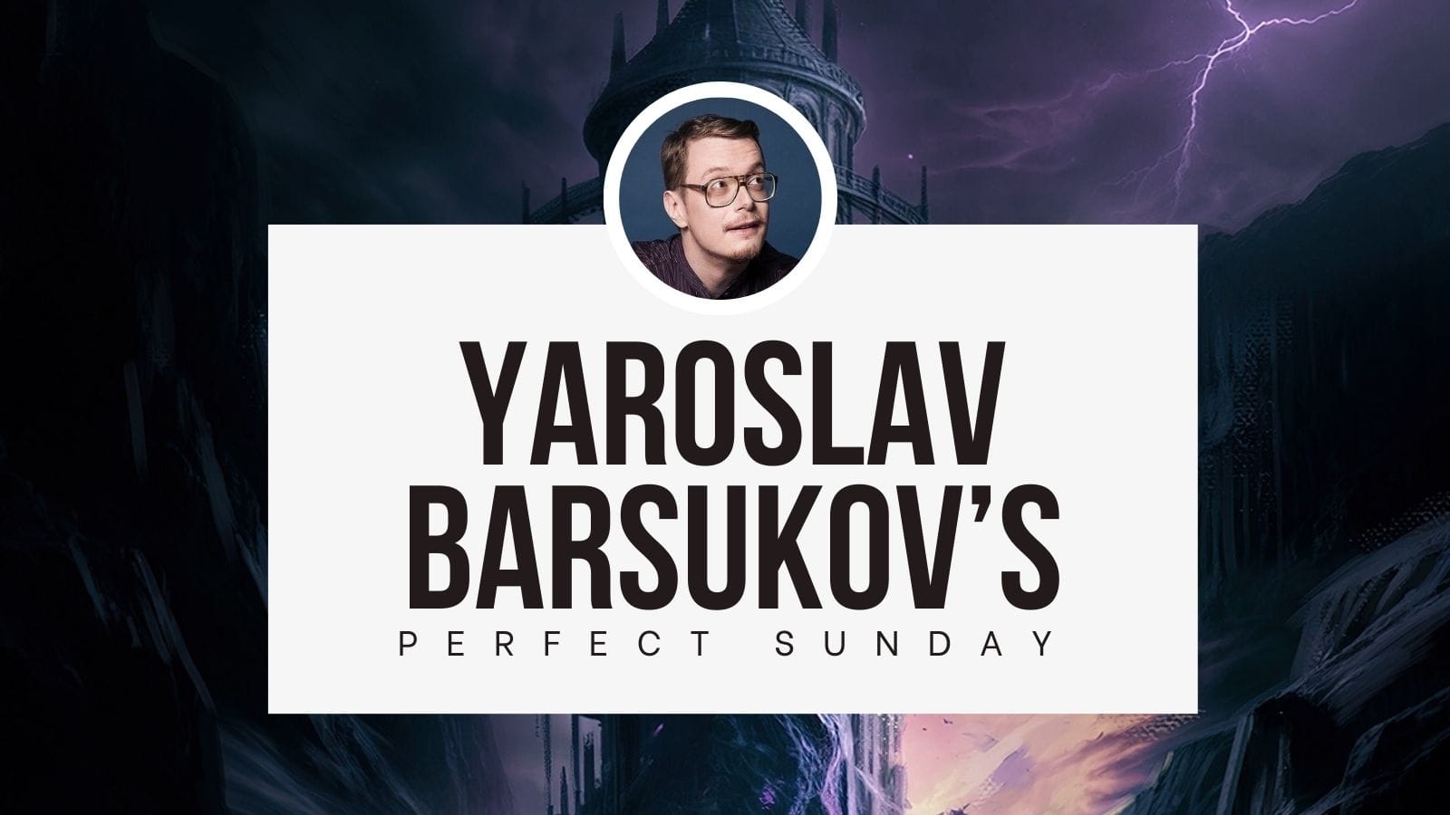 A perfect Sunday with...Yaroslav Barsukov