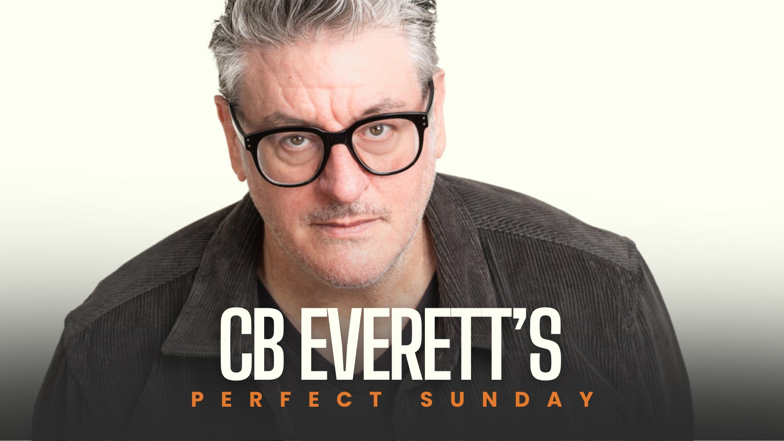 A perfect Sunday with...CB Everett