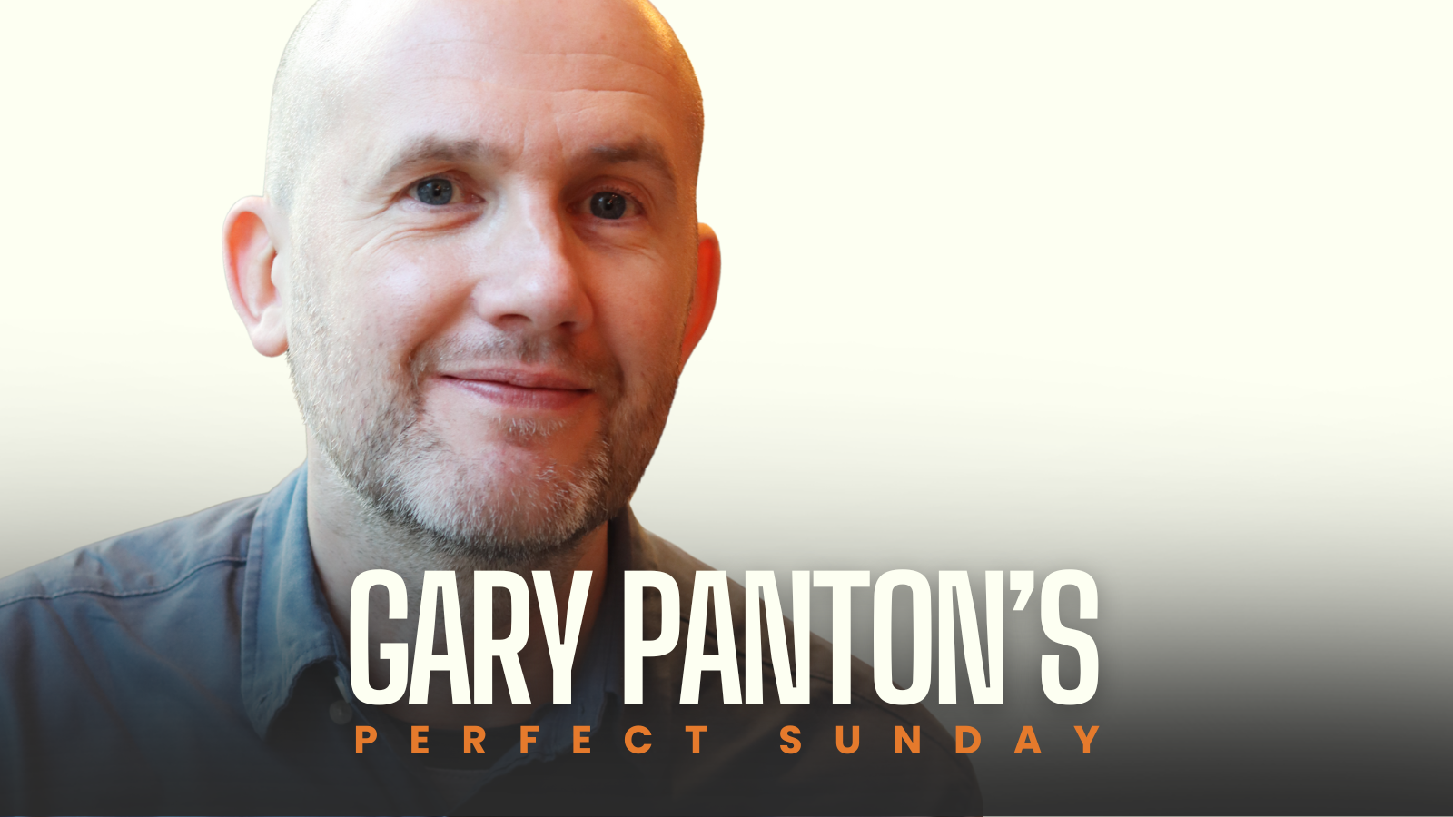 A perfect Sunday with... Gary Panton