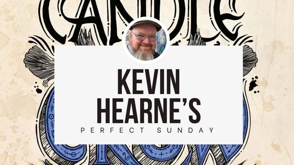 A perfect Sunday with...Kevin Hearne